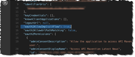 The 'oauth2AllowImplicitFlow' setting configured to true in the application manifest