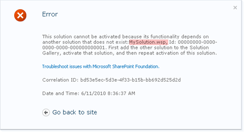 Error message saying that a solution cannot be activated because it depends on another solution that doesn't exist. Next to the solution Id also the solution filename is being named.