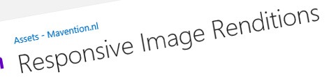 Responsive Image Renditions with SharePoint 2013