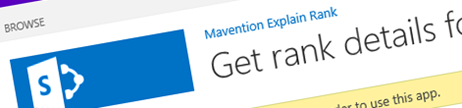 Understanding item ranking in SharePoint 2013 Search with the Mavention Explain Rank App for SharePoint